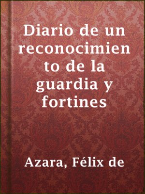 cover image of Diario de un reconocimiento de la guardia y fortines